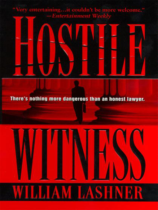 Title details for Hostile Witness by William Lashner - Available